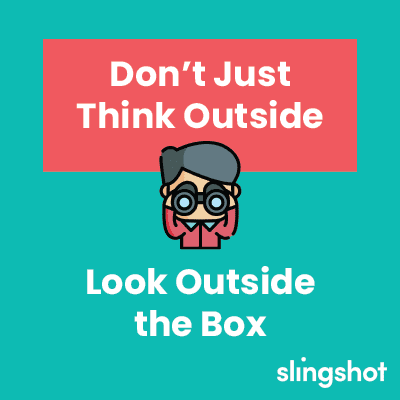 Look outside the box