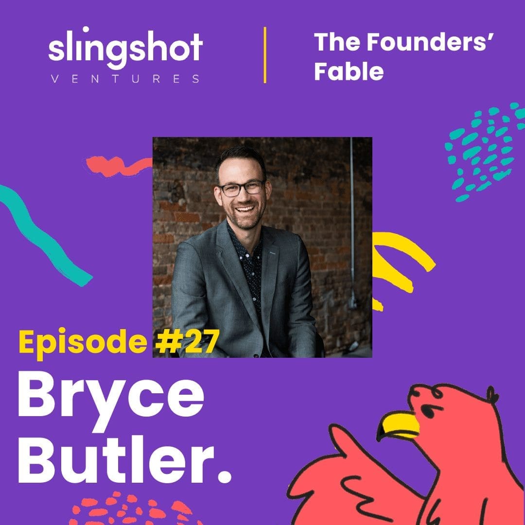 Founders Fable Episode 27 Bryce Butler Access Ventures