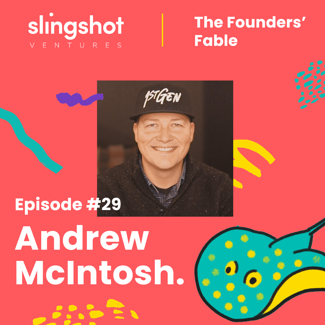 Founders Fable Podcast Episode 29 - Andrew McIntosh